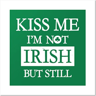 Saint Patrick's Day Kiss Me I'm Irish Funny Meme Posters and Art